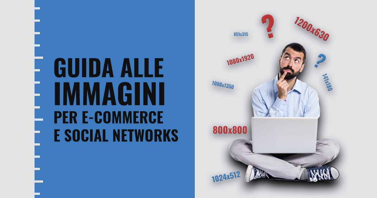 guida alle immagini per e-commerce e social networks