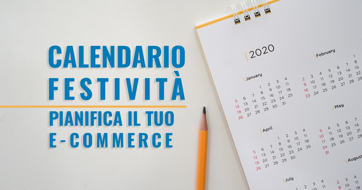 Calendario Festività – Pianifica il tuo e-Commerce